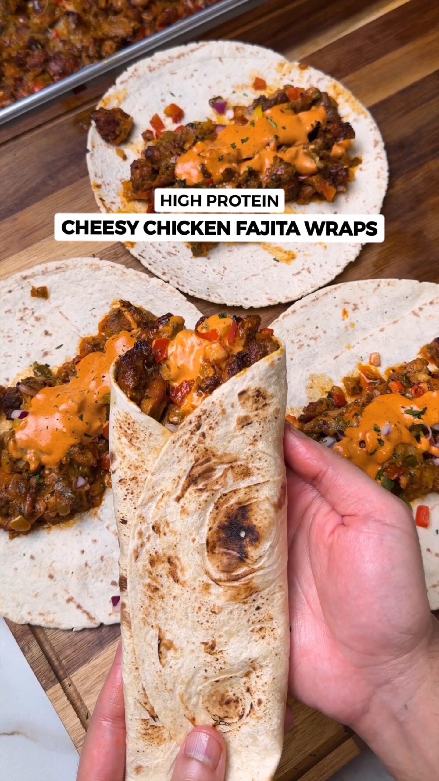 Cheesy Chicken Fajita Wraps: High Protein